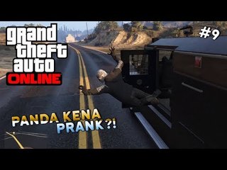 PANDA KENA PRANK?! | Grand Theft Auto Online (Bhg. 9) (GTA5 Malaysia)