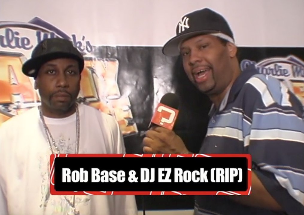 Rob Base & DJ EZ Rock - RIP DJ EZ Rock!