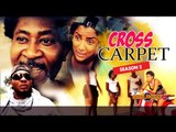 Cross Carpet 2 - 2015 Latest Nigerian Nollywood Movies