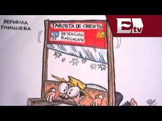 Cartún Pérez: Aprueban Reforma Financiera / Titulares con Vianey Esquinca