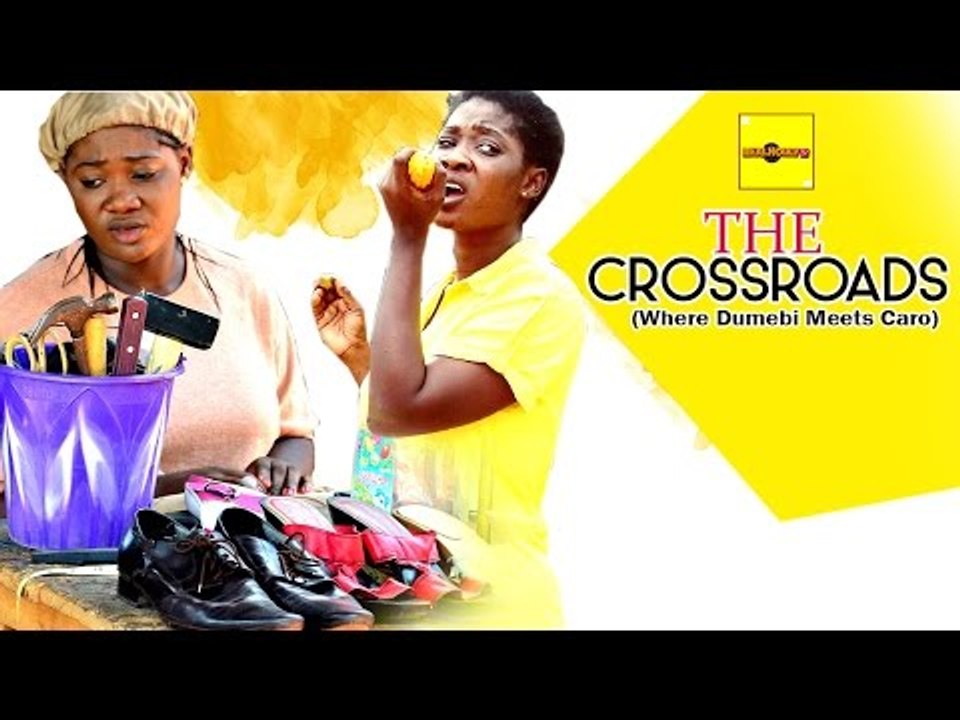 The Cross Roads (Where Dumebi Meets Caro) Latest Nigerian Nollywood