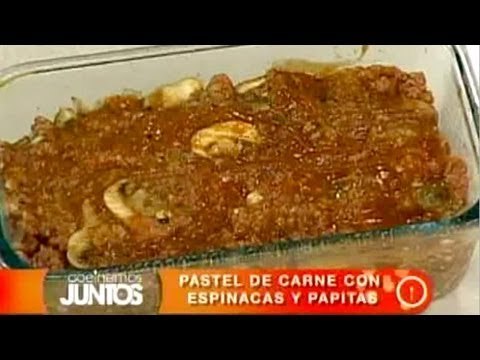 Cocinemos Juntos. Pastel de carne con espinacas y papitas