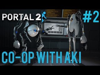 Portal 2 Co-op Gameplay with AkiCarlito - Part 2 (We're so smart....not)