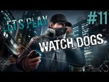 Watch Dogs PC Gameplay - Lets Play - Part 11 (Tyrone 