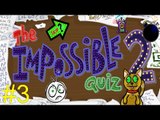 The Impossible Quiz 2 Lets Play - Part 3 (MORE RAGE!!) - [Walkthrough / Playthrough]