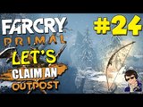 Far Cry Primal - Let's Claim an Outpost #24 - (Trying to stealth with a BOW!!!)