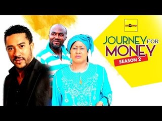 Journey For Money 2 - Nigerian Nollywood Movies
