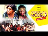 Spiritual Models 1 - 2015 Latest Nigerian Nollywood Movies