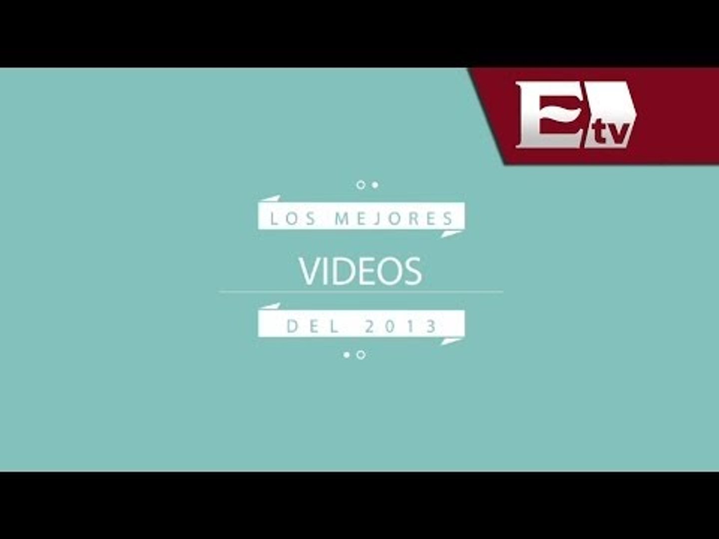 ⁣Excélsior Televisión: Lo más visto del 2013