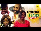 Latest Nigerian Nollywood Movies - Festival Of Tears 2