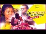 Latest Nigerian Nollywood Movies - Forceful Marriage 3