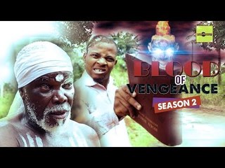 Nigerian Nollywood Movies - Blood Of Vengeance 2