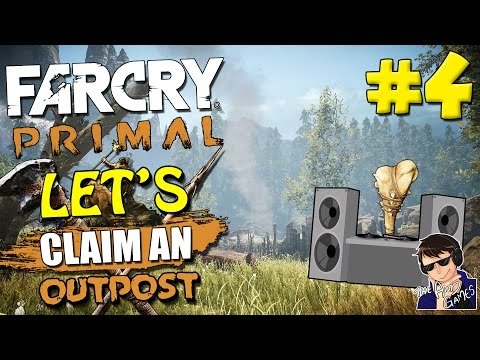 Far Cry Primal - Let's Claim an Outpost #4 - (DJ CLUBBING TIME!!!)