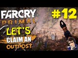 Far Cry Primal - Let's Claim an Outpost #12 - (UNDETECTED using only SHARDS!!!)