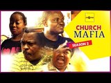 Church Mafia 2 - Nigerian Nollywood Movies