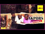 Nigerian Nollywood Movies - Nollywood Akpors 3