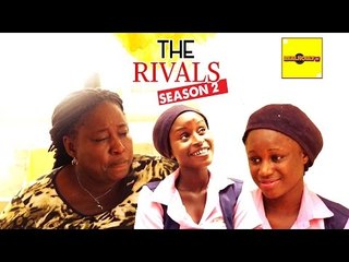 Nigerian Nollywood Movies - The Rivals 2