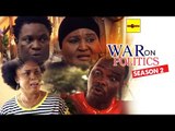 Nigerian Nollywood Movies - War On Politics 2