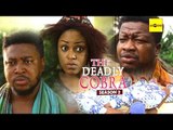 2016 Latest Nigerian Nollywood Movies - The Deadly Cobra 2
