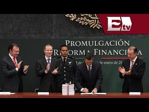 Enrique Peña Nieto promulga Reforma Financiera / Dinero con Dario Celis