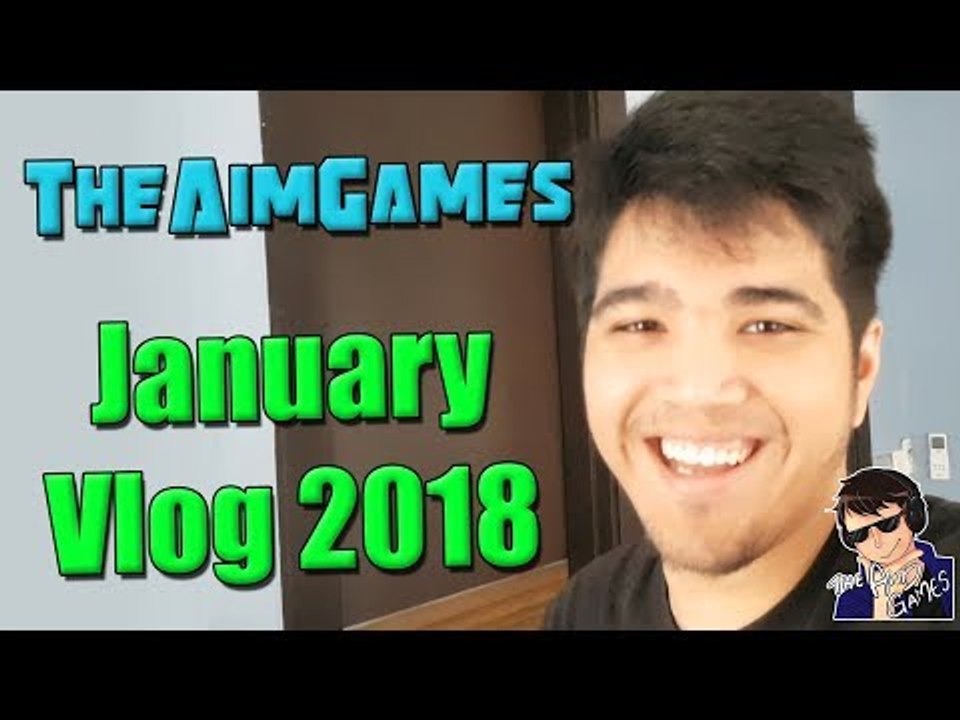 TheAimGames January Vlog 2018 - YouTube Partner Program