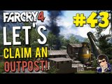 Far Cry 4 - Let's Claim an Outpost #43 - (Use molotovs and other throwables and...SINGING?!?!?!)