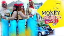 2016 Latest Nigerian Nollywood Movies - Money Babes 1