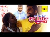 2015 Latest Nigerian Nollywood Movies - My Father My Love 4
