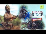Nigerian Nollywood Movies - Rugged Prince 2