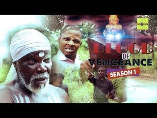 Nigerian Nollywood Movies - Blood Of Vengeance 1