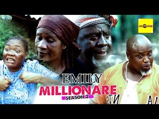Latest Nigerian Nollywood Movies - Emily Millionaire 2