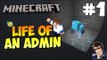 Minecraft Goldenleaf - Life Of An Admin #1 - HACKS AND XRAYS!
