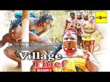 Latest Nigerian Nollywood Movies - Village Thief 3