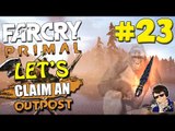 Far Cry Primal - Let's Claim an Outpost #23 - (Getting D shots with SHARDS!!!)