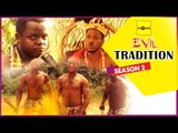 Latest Nigerian Nollywood Movies - Evil Tradition 2
