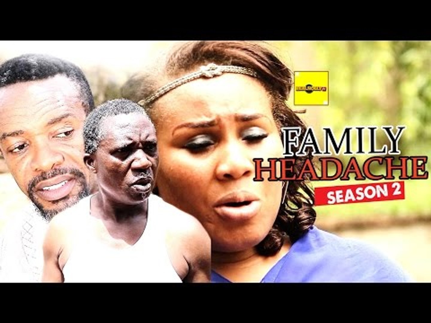 Nigerian Nollywood Movies - Family Headache 2