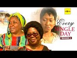 Nigerian Nollywood Movies - Every Single Day 2