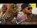 2016 Latest Nigerian Nollywood Movies - The Deadly Cobra 1