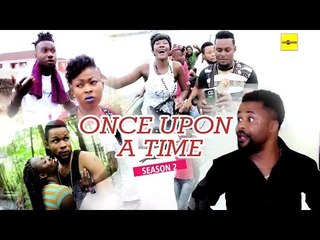 Nigerian Nollywood Movies - Once Upon A Time 2