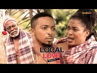 2016 Latest Nigerian Nollywood Movies - Local Love 1