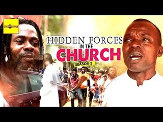 Latest Nollywood Movies - Hidden Forces In The Church 3