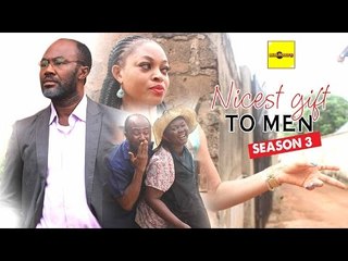 2016 Latest Nigerian Nollywood Movies - Nicest Gift To Men 3