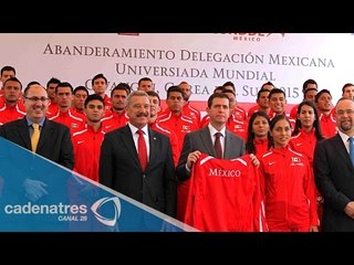 Abanderamiento a delegación mexicana que disputará Universiada en Surcorea