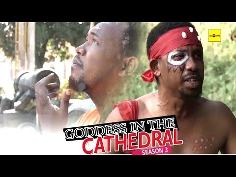 Nigerian Nollywood Movies - Goddess In The Cathedral 3