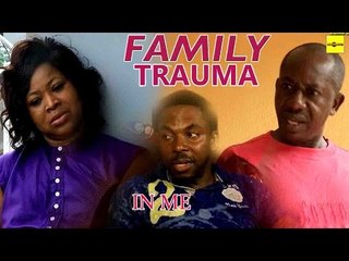 Latest Nigerian Movies on Family Trauma 🎬