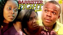 Nigerian Nollywood Movies - Barrister Fight 1