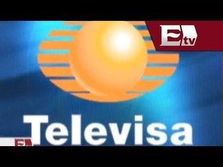 Televisa aumentó sus ventas netas el último año / Dinero con Darío Celis