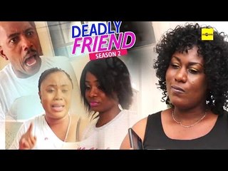 Nigerian Nollywood Movies - Deadly Friend 2