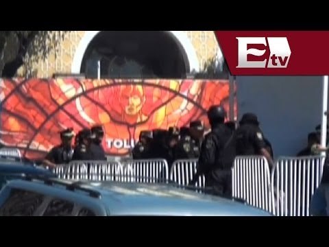 Máxima seguridad en Toluca por Cumbre de Líderes de Norteamérica/ Comunidad Yazmin Jalil