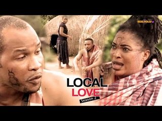2016 Latest Nigerian Nollywood Movies - Local Love 2
